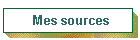 Mes sources