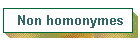 Non homonymes